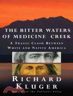 The Bitter Waters of Medicine Creek: A Tragic Clash Between White and Native America