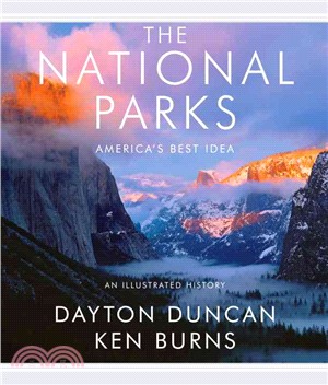 The National Parks ─ America's Best Idea: An Illustrated History