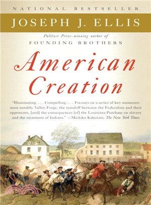 American Creation ─ Triumphs and Tragedies in the Founding of the Republic