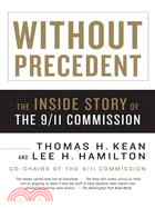 Without Precedent ─ The Inside Story of the 9/11 Commission