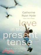 Love in the Present Tense