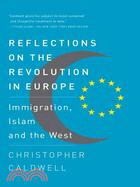 Reflections on the Revolution in Europe ─ Immigration, Islam, and the West