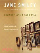 Ordinary Love & Good Will ─ Two Novellas