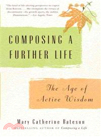 Composing a Further Life ─ The Age of Active Wisdom