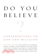 Do You Believe? ─ Conversations on God and Religion