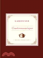 Larousse Gastronomique Recipe Collection