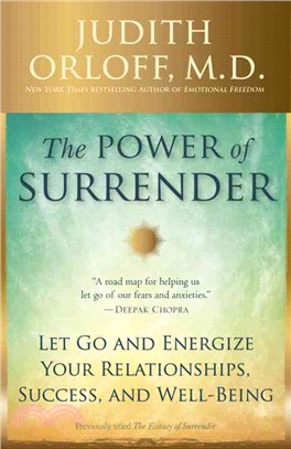 The Power of Surrender ─ Let Go and Energize Your Relationships, Success, and Well-Being