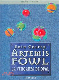 Artemis Fowl: La Venganza Del Opal / Artemis Fowl: The Opal Deception