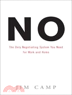 No ─ The Only Negotiating System You Need for Work and Home