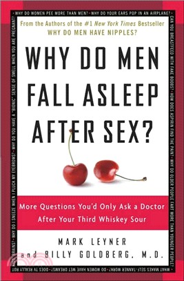 Why Do Men Fall Asleep After Sex? ─ More Questions You'd Only Ask a Doctor After Your Third Whiskey Sour | 拾書所