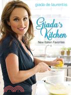 Giada's Kitchen ─ New Italian Favorites