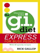 The G.I. Diet Express: Express for Busy People