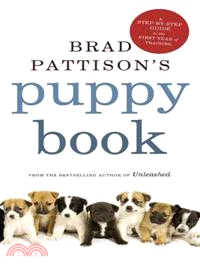 Brad Pattison's Puppy Book—A Step-by-Step Guide to the First Year of Training