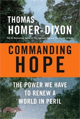 Commanding Hope ― The Power We Have to Renew a World in Peril
