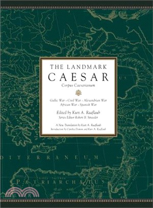 The Landmark Julius Caesar ─ The Complete Works: Gallic War, Civil War, Alexandrian War, African War, and Spanish War