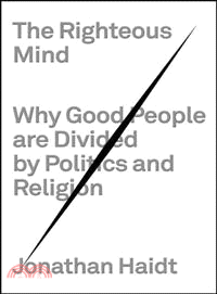 The Righteous Mind ─ Why Good People Are Divided by Politics and Religion