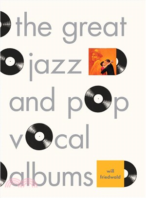 The great jazz and pop vocal albums /