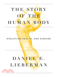 The Story of the Human Body ― Evolution, Health, and Disease