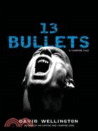 13 Bullets ─ A Vampire Tale