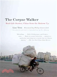 The Corpse Walker ─ Real-Life Stories, China from the Bottom Up