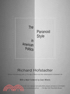 The Paranoid Style in American Politics ─ And Other Essays