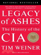 Legacy of Ashes :The history of the CIA / 