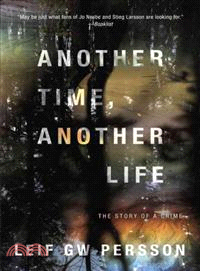 Another Time, Another Life ─ The Story of a Crime