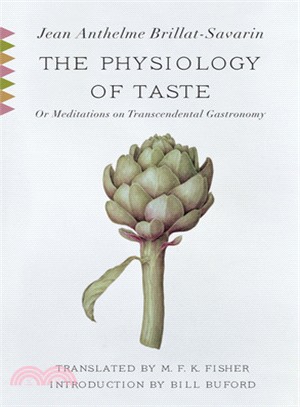 The Physiology of Taste ─ Or Meditations on Transcendental Gastronomy