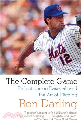 The Complete Game: Reflections on Baseball, Pitching, and Life on the Mound