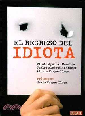 El regreso del perfecto idiota latinoamericano / The Return of the Perfect Latin American Idiot