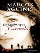 La pasion segun Carmela/ The Passion According to Carmela | 拾書所