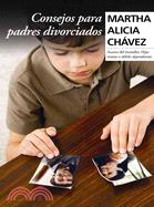 Consejos para padres divorciados/ Advice for Divorced Parents