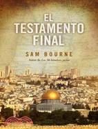 El testamento final/ The Last Testament