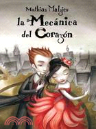 Mecanica del corazon / The Boy With the Cuckoo-Clock Heart