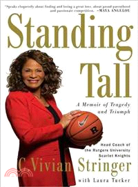 Standing Tall ─ A Memoir of Tragedy and Triumph