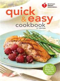 American Heart Association Quick & Easy Cookbook ─ More Than 200 Healthy Recipes You Can Make in Minutes