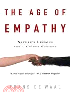 The Age of Empathy ─ Nature's Lessons for a Kinder Society