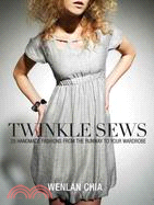 Twinkle Sews ─ 25 Handmade Fashions from the Runway to Your Wardrobe