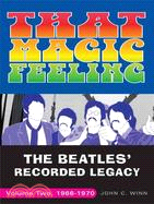 That Magic Feeling ─ The Beatles' Recorded Legacy, 1966-1970