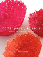 Home, Paper, Scissors: Decorative Paper Accessories for the Home