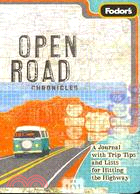 Fodor's Open Road Chronicles: A Journal With Trip Tips and Lists for Hitting the Highway