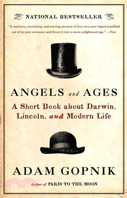 Angels and Ages ─ A Short Book About Darwin, Lincoln, and Modern Life
