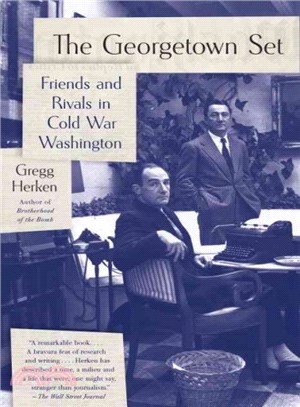 The Georgetown Set ─ Friends and Rivals in Cold War Washington