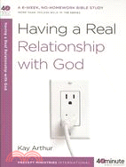 Having a Real Relationship With God