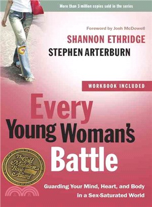 Every Young Woman's Battle ─ Guarding Your Mind, Heart, and Body in a Sex-Saturated World