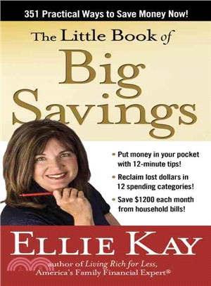 The Little Book of Big Savings: 351 Practical Ways to Save Money Now!