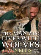 The Man Who Lives With Wolves