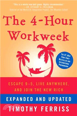 The 4-Hour Workweek ─ Escape 9-5, Live Anywhere, and Join the New Rich