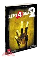 Left 4 Dead 2: Prima Official Game Guide: For the Xbox 360 and PC