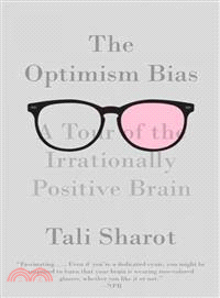 The Optimism Bias ─ A Tour of the Irrationally Positive Brain